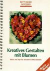 Bossi, Kreatives Gestalten mit Blumen