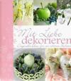 Mit Liebe dekorieren