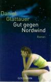 Glattauer, Gut gegen Nordwind.