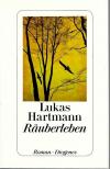 Hartmann, Räuberleben