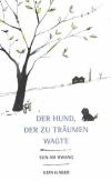 Hwang, Der Hund, der zu träumen wagte