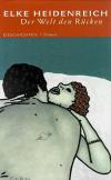 Heidenreich, Der Welt den Rücken