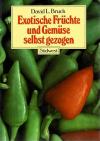 Bruck, Exotische Früchte und Gemüse selbst gezogen