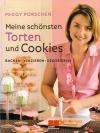 Porschen, Meine schönsten Torten und Cookies