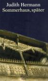 Hermann, Sommerhaus, später.