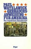 Watzlawick, Gebrauchsanweisung für Amerika.