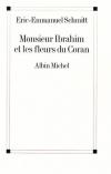 Schmitt, Monsieur Ibrahim et les fleurs du Coran