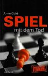 Gold, Spiel mit dem Tod