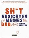 Halpern, Shit-Ansichten meines Dads.