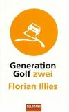 Illies, Generation Golf zwei
