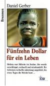Gerber, Fünfzehn Dollar für ein Leben.