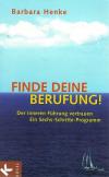 Henke, Finde deine Berufung.