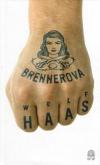Haas, Brennerova