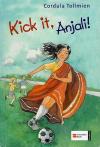 Tollmien, Kick it, Anjali