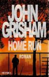 Grisham, Home Run