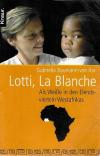 Lach Blannche,Als Weise in den Elendsvierteln Weltafrikas