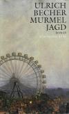 Becher, Murmeljagd