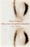 Ishiguro, Alles, was wir geben mussten_2.
