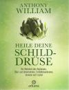 William, Heile deine Schilddrüse