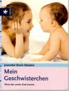 Stark Städele, Mein Geschwisterchen