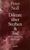 Noll, Diktate über Sterben und Tod