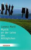 Marti, Mystik an der Leine des Alltäglichen