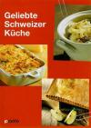 Haefeli - Schmid, Geliebte Schweizer Küche