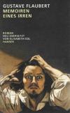 Flaubert, Memoiren eines Irren.