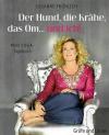 Fröhlich, Der Hund, die Krähe, das Om und ich