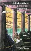 Knellwolf, Doktor Luther trifft Miss Highsmith.
