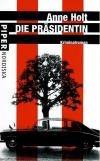 Holt, Die Präsidentin.