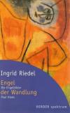 Riedel, Engel der Wandlung.