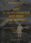 Kindler, Mit Schopenhauer auf dem Jakobsweg