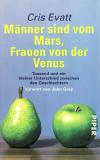 Evatt, Männer sind vom Mars, Frauen von der Venus