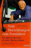 Maeder, Vom Herzchirurgen zum Fernfahrer.