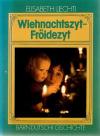 Liechti, Wiehnachtszyt-Froidezyt