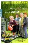 Bergmann, Wer erbt, muss auch gießen.
