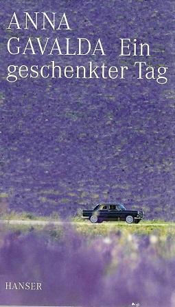 Gavalda, Ein geschenkter Tag.