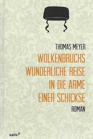 Meyer, Wolkenbruchs wunderliche Reise in die Arme einer Schickse.