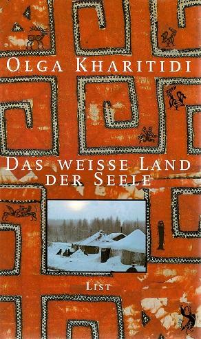 Kharitidi, Das weisse Land der Seele.