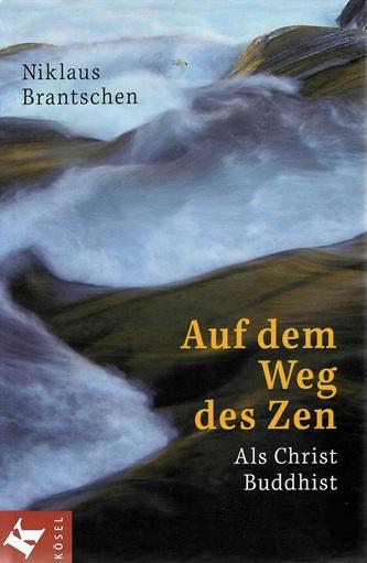 Brantschen, Auf dem Weg des Zen.