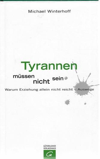 Winterhoff, Tyrannen müssen nicht sein.