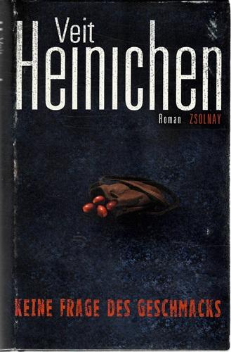Heinichen, Keine Frage des Geschmacks.