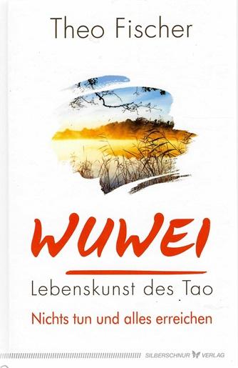 Fischer, Wuwei.