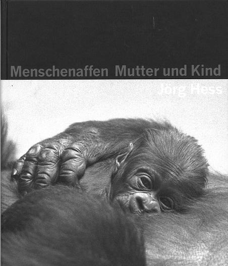 Hess, Menschenaffen - Mutter und Kind.