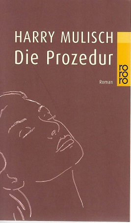 Mulisch, Die Prozedur.