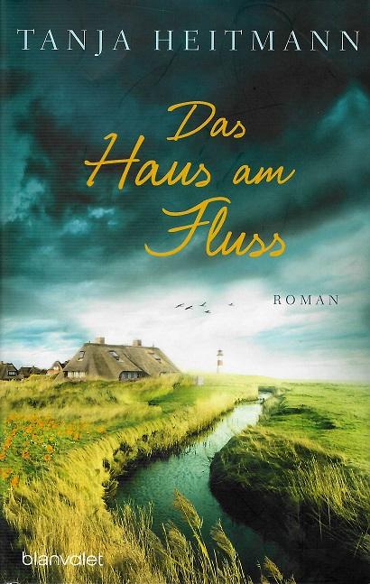 Heitmann, Das Haus am Fluss.