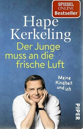 Kerkeling, Der Junge muss an die frische Luft.