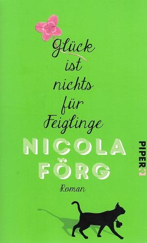 Förg, Glück ist nichts für Feiglinge.