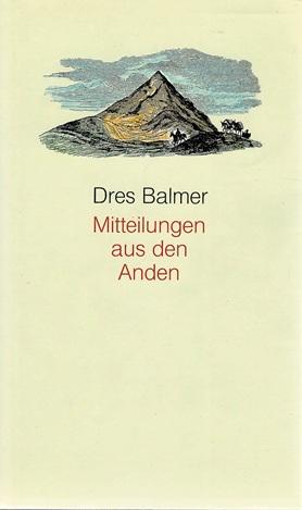 Balmer, Mitteilungen aus den Anden.
